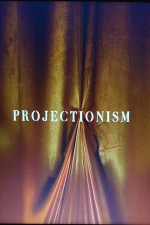 Projectionism's poster