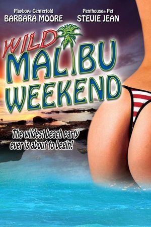 Wild Malibu Weekend!'s poster