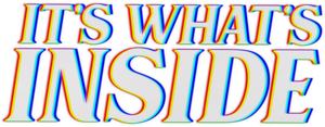 It's What's Inside's poster