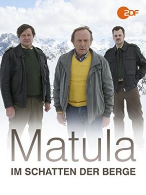 Matula: Der Schatten des Berges's poster