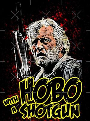 Hobo with a Shotgun's poster