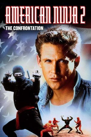 American Ninja 2: The Confrontation's poster