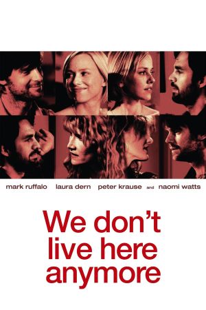 We Don't Live Here Anymore's poster