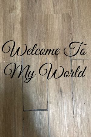 Welcome To My World's poster