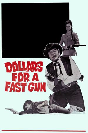 Dollars for a Fast Gun's poster image