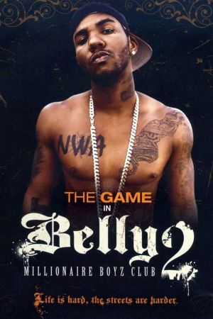 Belly 2: Millionaire Boyz Club's poster