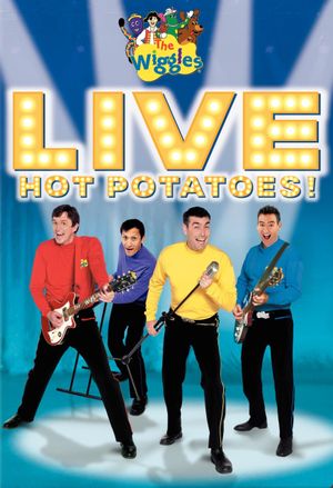 The Wiggles: Live: Hot Potatoes!'s poster image