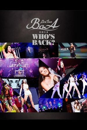 BoA LIVE TOUR 2014 ~WHO'S BACK?~'s poster
