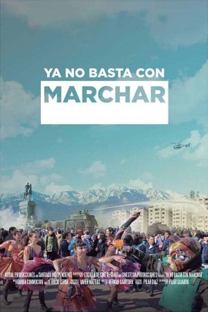 Ya No Basta con Marchar's poster