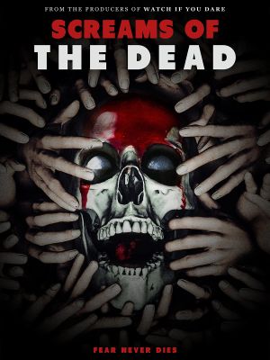 Screams of the Dead's poster