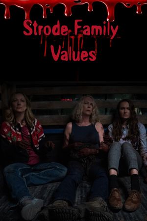 Strode Family Values's poster