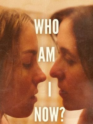 Who Am I Now?'s poster