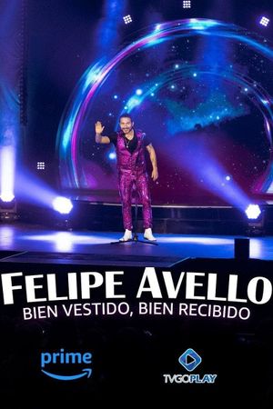 Felipe Avello: Well Dressed, Well Received's poster