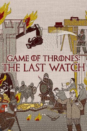 Game of Thrones: The Last Watch's poster