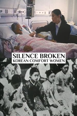 Silence Broken: Korean Comfort Women's poster image