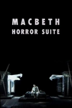 Macbeth Horror Suite's poster