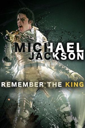 Michael Jackson: Remember the King's poster