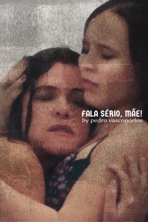 Fala Sério, Mãe!'s poster