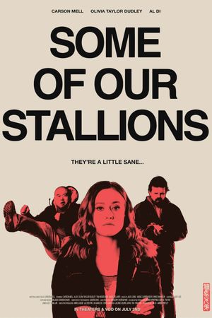 Some of Our Stallions's poster