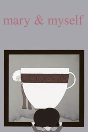 Mary & Myself's poster