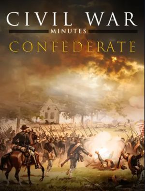 Civil War Minutes 2: Confederate's poster