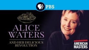 Alice Waters and Her Delicious Revolution's poster