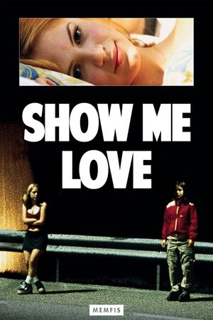 Show Me Love's poster