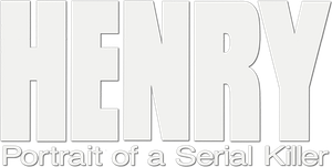 Henry: Portrait of a Serial Killer's poster