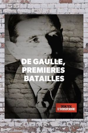 De Gaulle 1940, premières batailles's poster