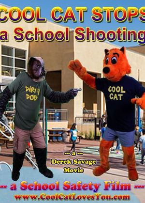 Cool Cat Stops a School Shooting: A School Safety Film's poster