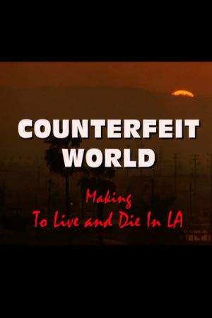 Counterfeit World: Making 'To Live and Die in L.A.''s poster