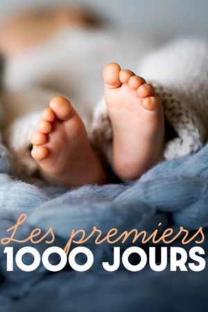 Les Premiers 1000 Jours's poster