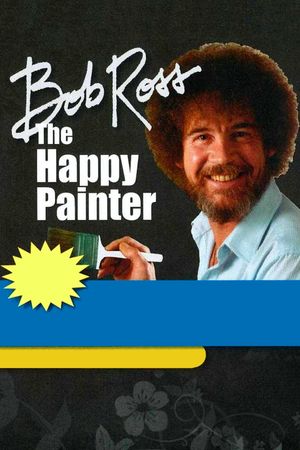 Bob Ross: The Happy Painter's poster