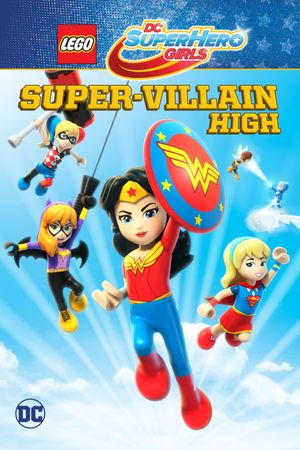 LEGO DC Super Hero Girls: Super-villain High's poster