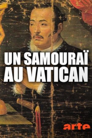 Un samouraï au Vatican's poster