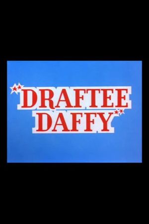 Draftee Daffy's poster