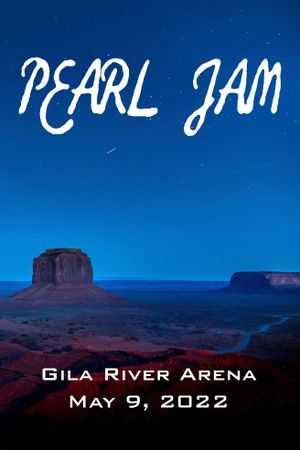 Pearl Jam: Gila River Arena 2022's poster image