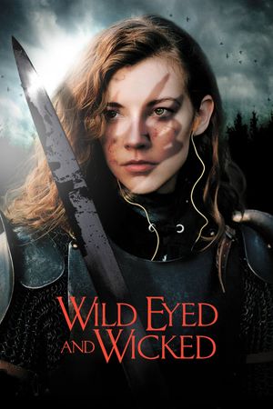 Wild Eyed and Wicked's poster