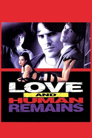 Love and Human Remains's poster