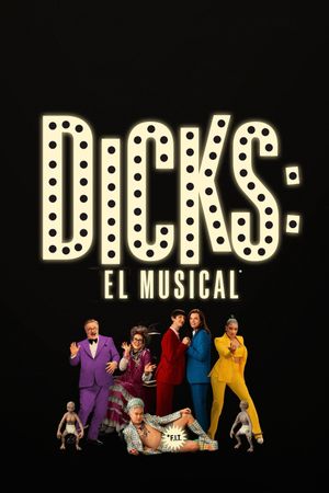 Dicks: The Musical's poster