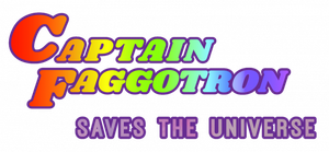 Captain Faggotron Saves the Universe's poster