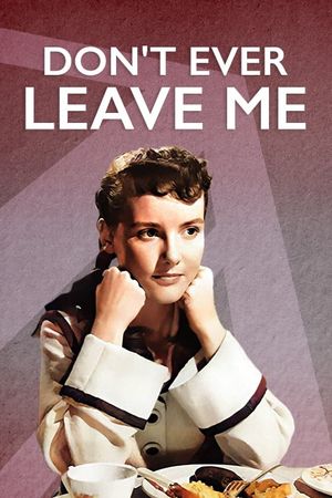 Don't Ever Leave Me's poster