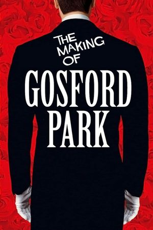 The Making of 'Gosford Park''s poster image