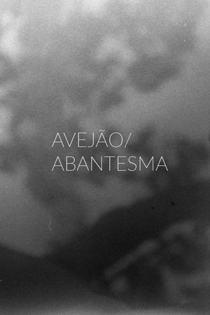 Avejão/Abantesma's poster