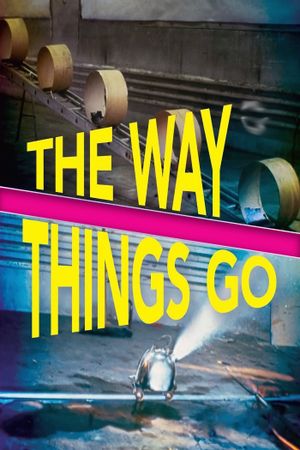 The Way Things Go's poster