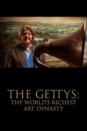 The Gettys: The World's Richest Art Dynasty's poster