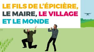 The Grocer's Son, the Mayor, the Village and the World's poster