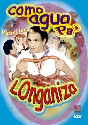 Como agua pa' longaniza's poster