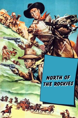 North of the Rockies's poster