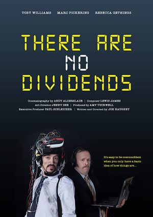 There Are No Dividends's poster